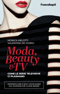 Moda, beauty, serie tv