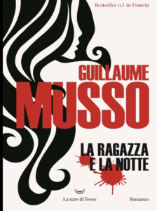 La ragazza e la notte, Guillaume Musso