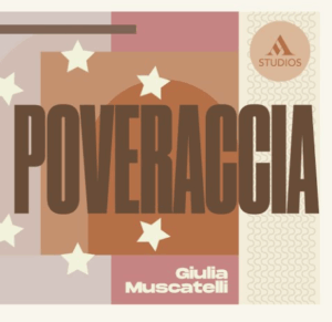 Poveraccia, podcast Giulia Muscatelli ph ig